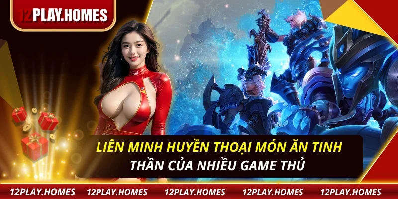 Liên Minh Huyền Thoại