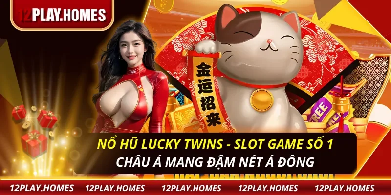 Nổ Hũ Lucky Twins