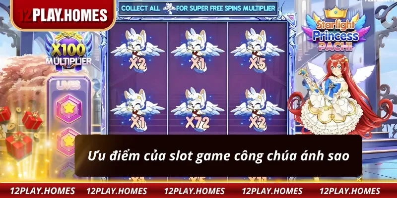 Ưu điểm slotgame starlight princess pachi