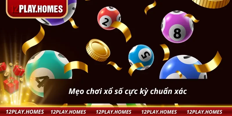 Mẹo chơi xổ số siêu tốc 12Play cực kỳ chuẩn xác